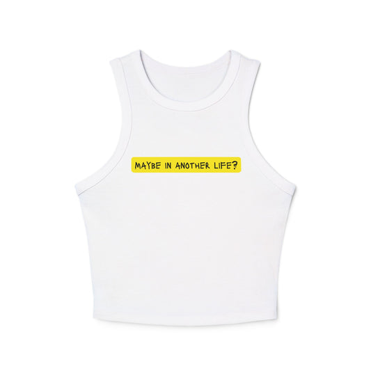 “Next lifetime” Tank Top - Women's Micro Rib Racer